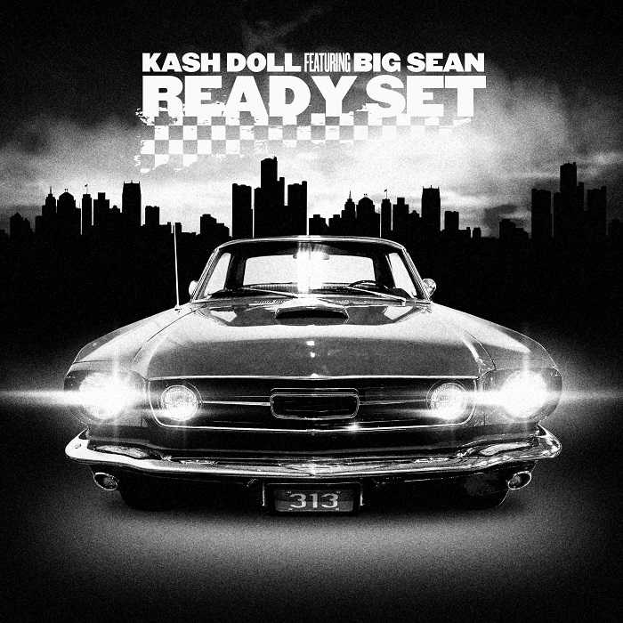 Kash Doll Ft. Big Sean - Ready Set